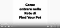 Come iscriverti a Find Your Pet - VIDEO TUTORIAL